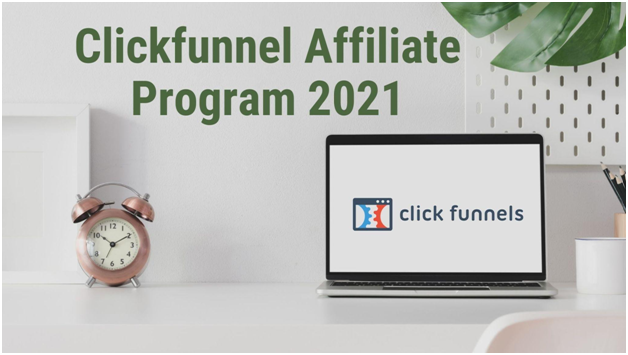 Clickfunnel Affiliate Program 2021 Honest Review